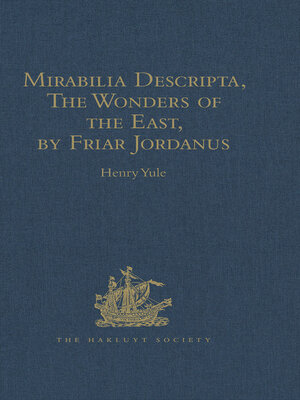 cover image of Mirabilia Descripta, the Wonders of the East, by Friar Jordanus